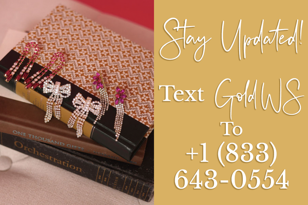 Stay updated! Text GOLDWS to +1 (833)6430554